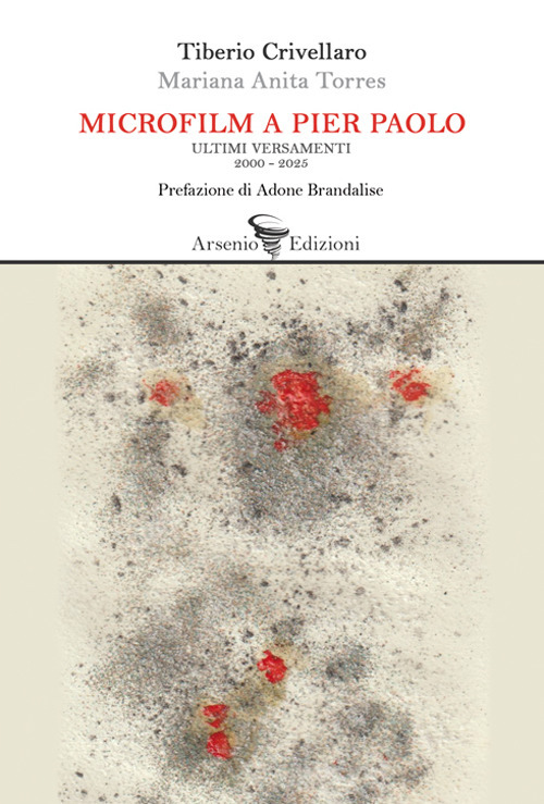 Microfilm a Pier Paolo. Ultimi versamenti 2000-2025