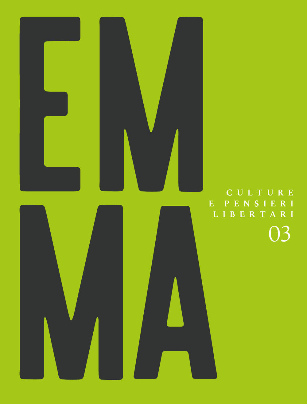 Emma. Culture e pensieri libertari. Vol. 3