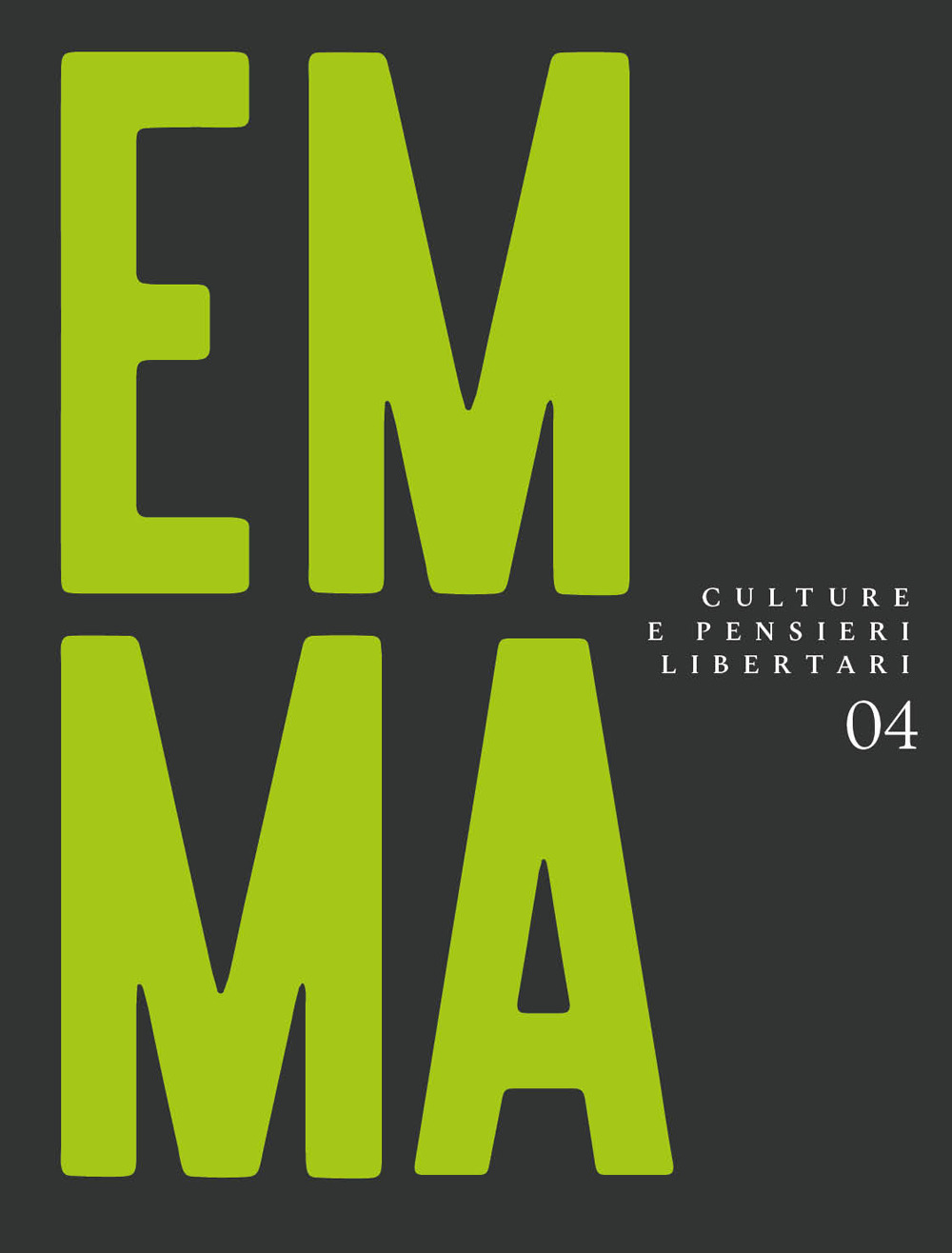 Emma. Culture e pensieri libertari. Vol. 4