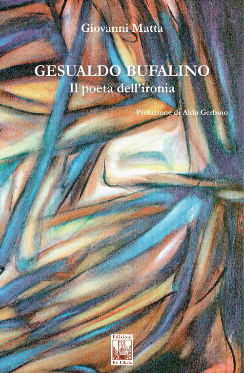 Gesualdo Bufalino. Il poeta dell'ironia