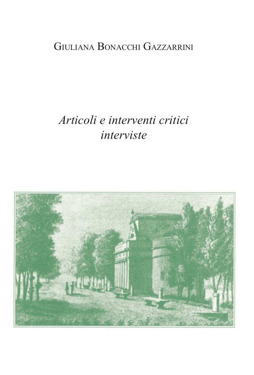 Articoli, interventi critici e interviste