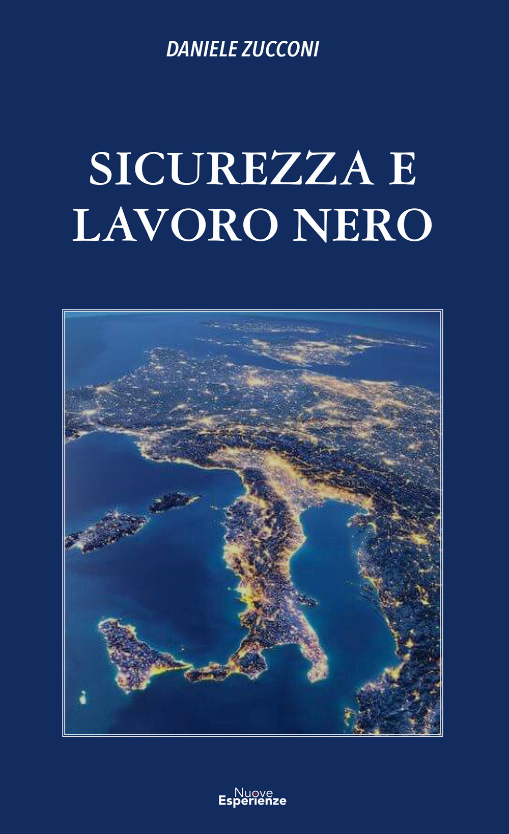 Sicurezza e lavoro nero. Nuova ediz.