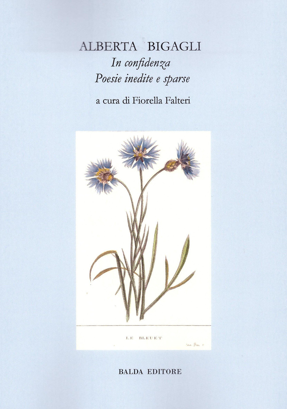 In confidenza. Poesie inedite e sparse. Nuova ediz.