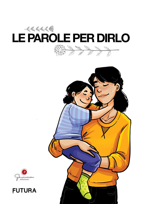 Le parole per dirlo