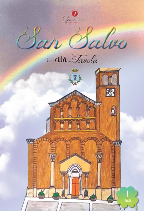 San Salvo. Una città da favola. Vol. 1