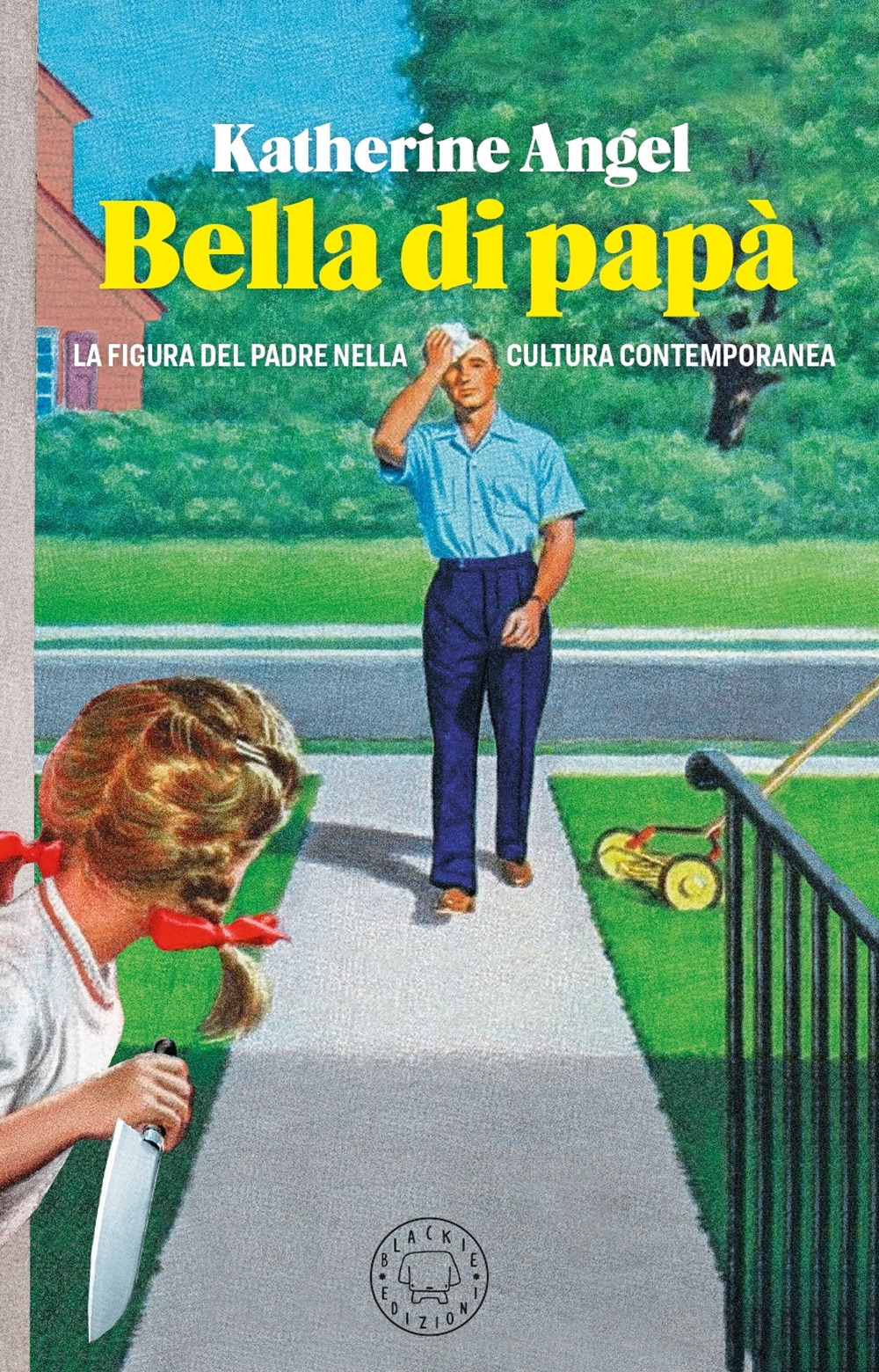 Bella di papà. La figura del padre nella cultura contemporanea