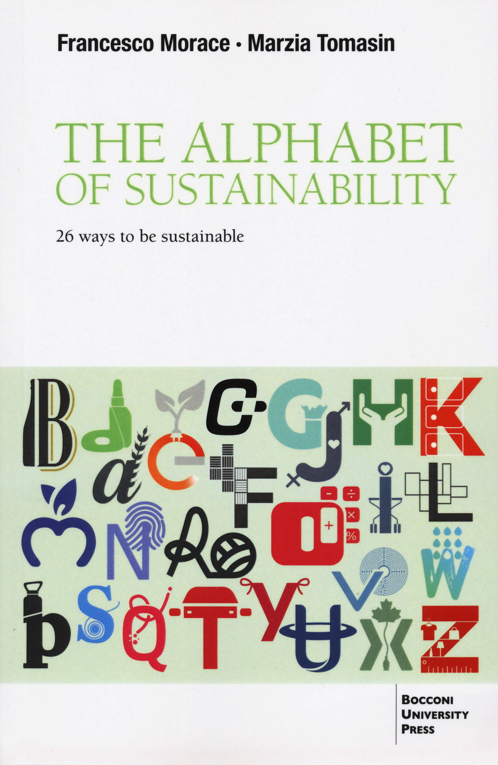 The alphabet of sustainability. 26 ways to be sustainable