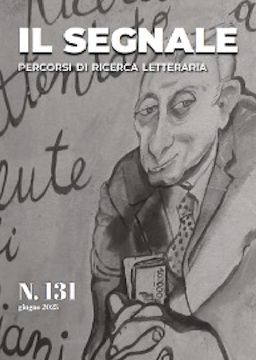 Il segnale. Percorsi di ricerca letteraria (2025). Vol. 131