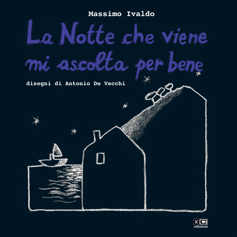 La notte che viene mi ascolta per bene. Ediz. illustrata