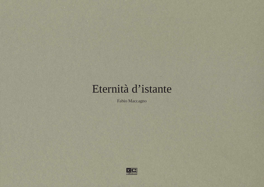 Eternità d'istante. Ediz. illustrata