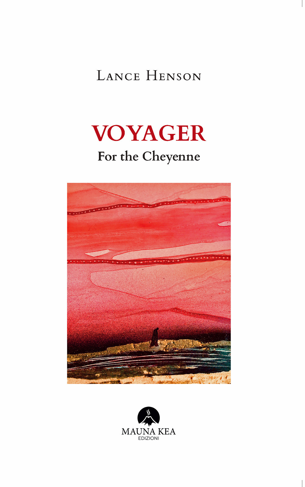 Voyager for the Cheyenne. Testo inglese a fronte