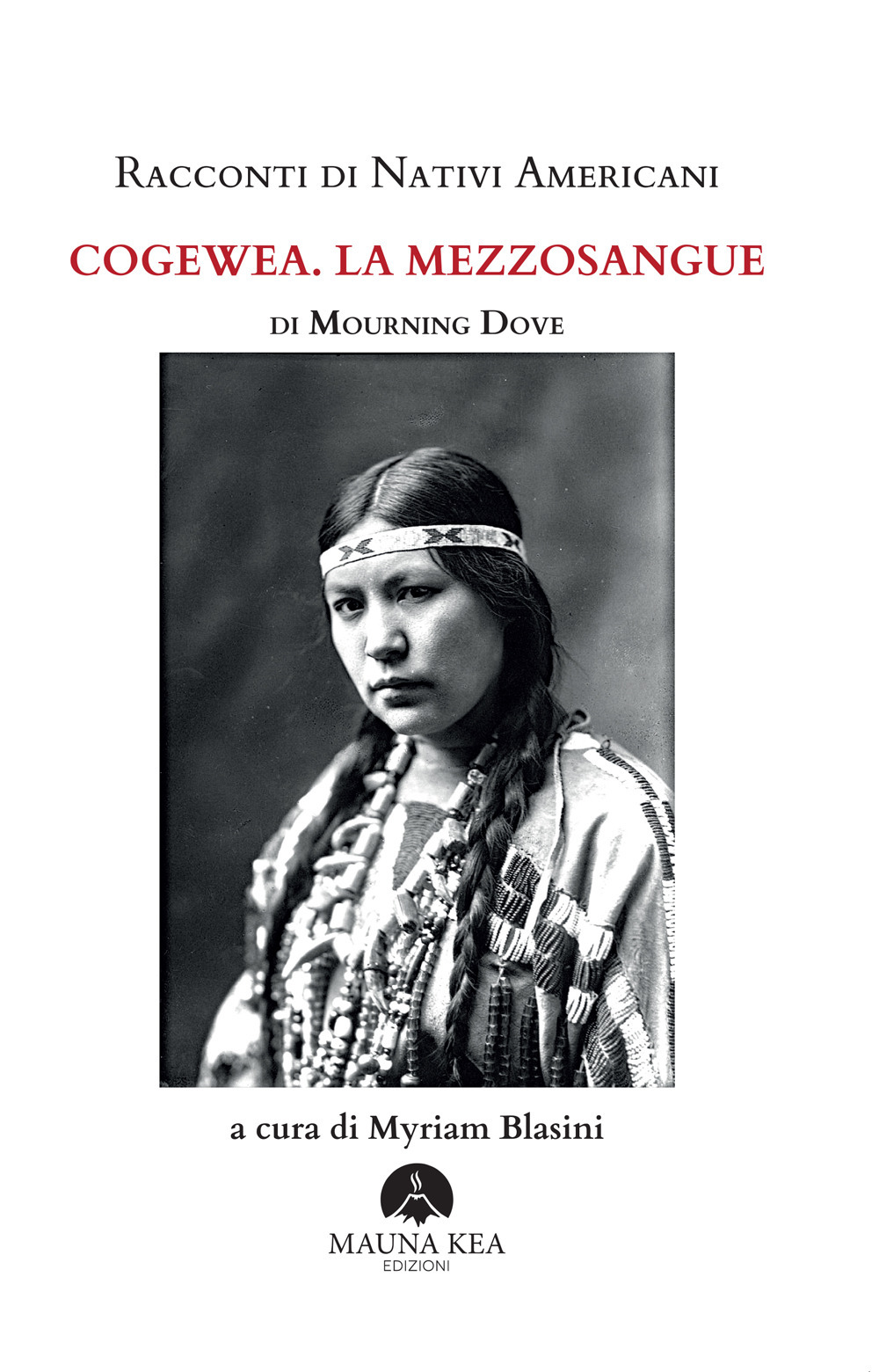 Racconti di nativi americani. Cogewea. La mezzosangue