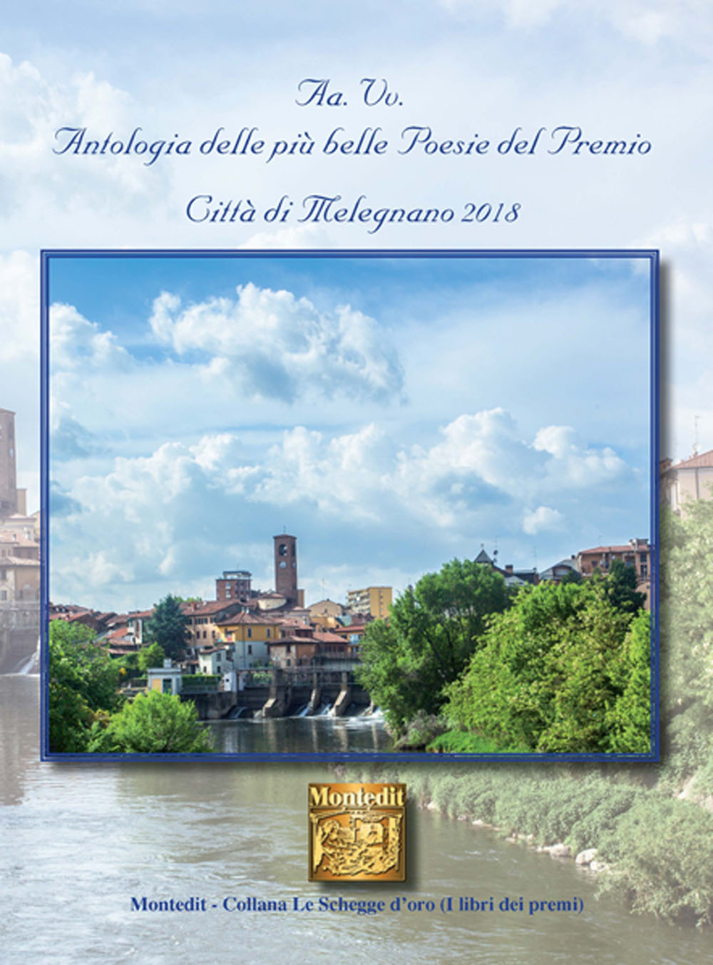 Antologia delle più belle poesie del premio Città di Melegnano 2018