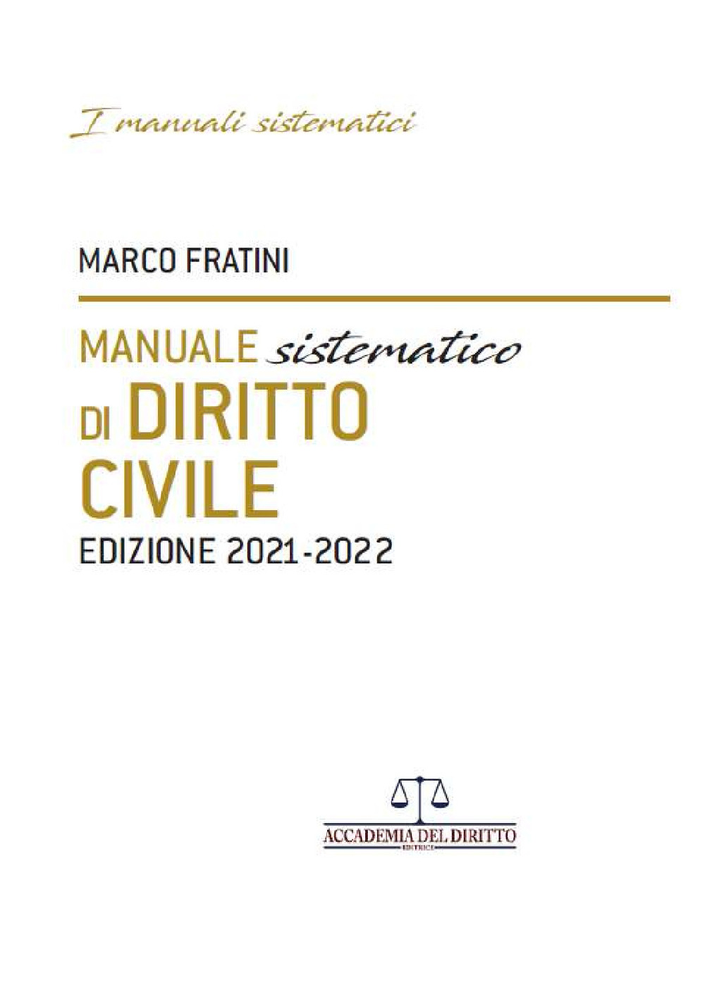Manuale sistematico di diritto civile 2021-2022