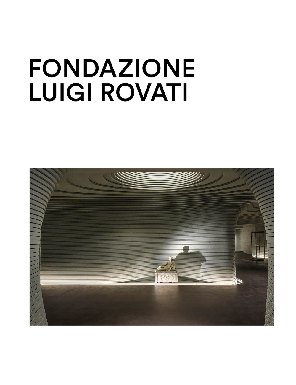 Fondazione Luigi Rovati. Museo d'arte - Libro - Fondazione Luigi Rovati