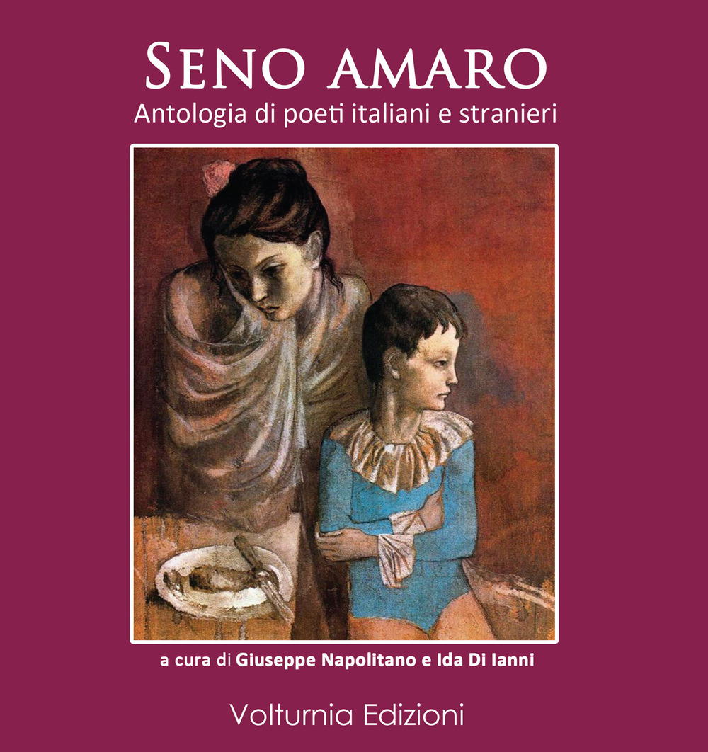 Seno amaro. Antologia di poeti italiani e stranieri