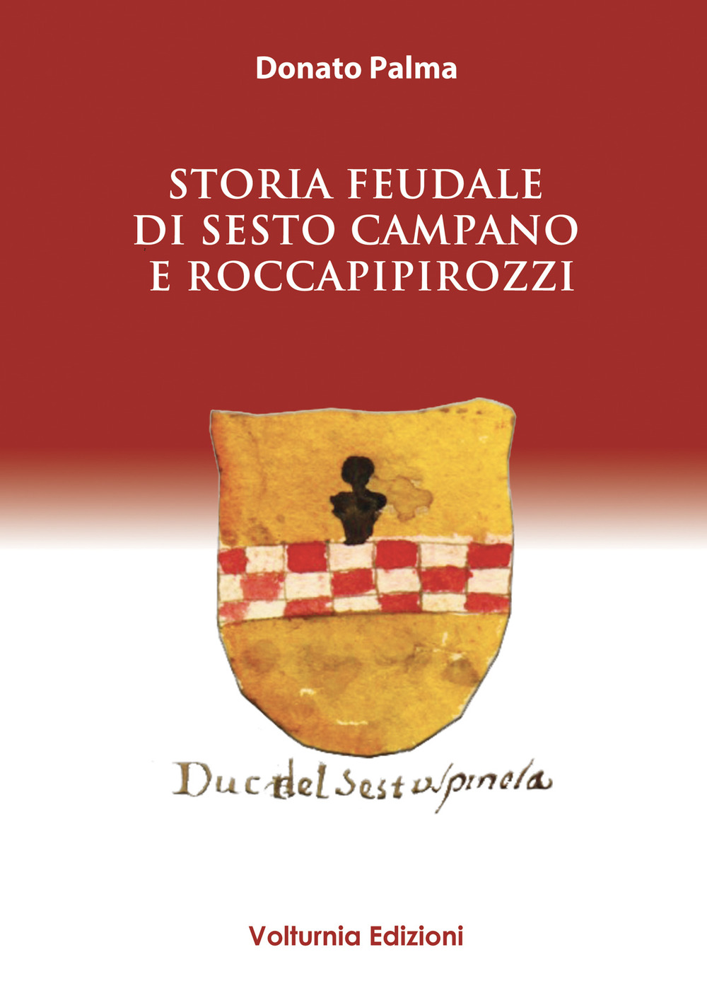 Storia feudale di Sesto Campano e Roccapipirozzi