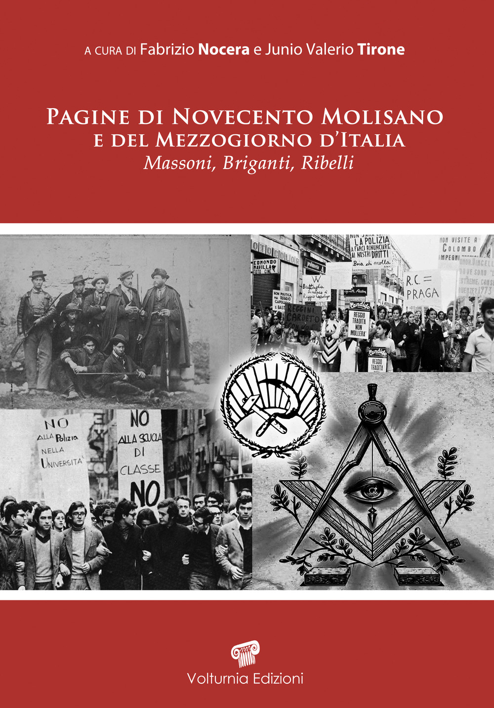 Pagine di Novecento molisano e del Mezzogiorno d'Italia. Massoni, briganti e ribelli