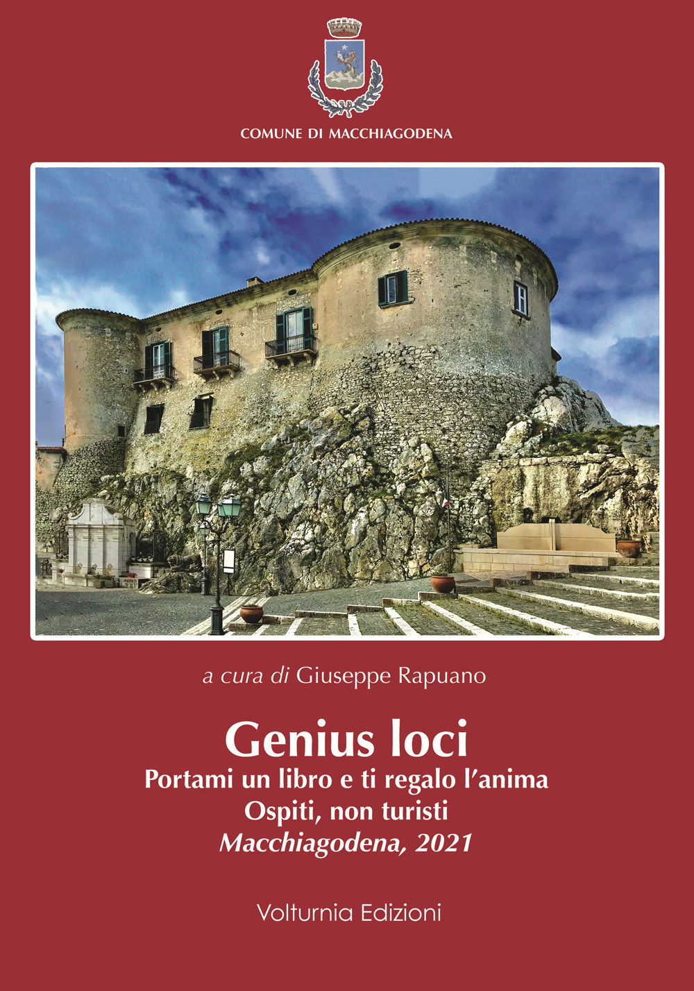 Genius loci. Portami un libro e ti regalo l'anima. Ospiti, non turisti. Macchiagodena 2021