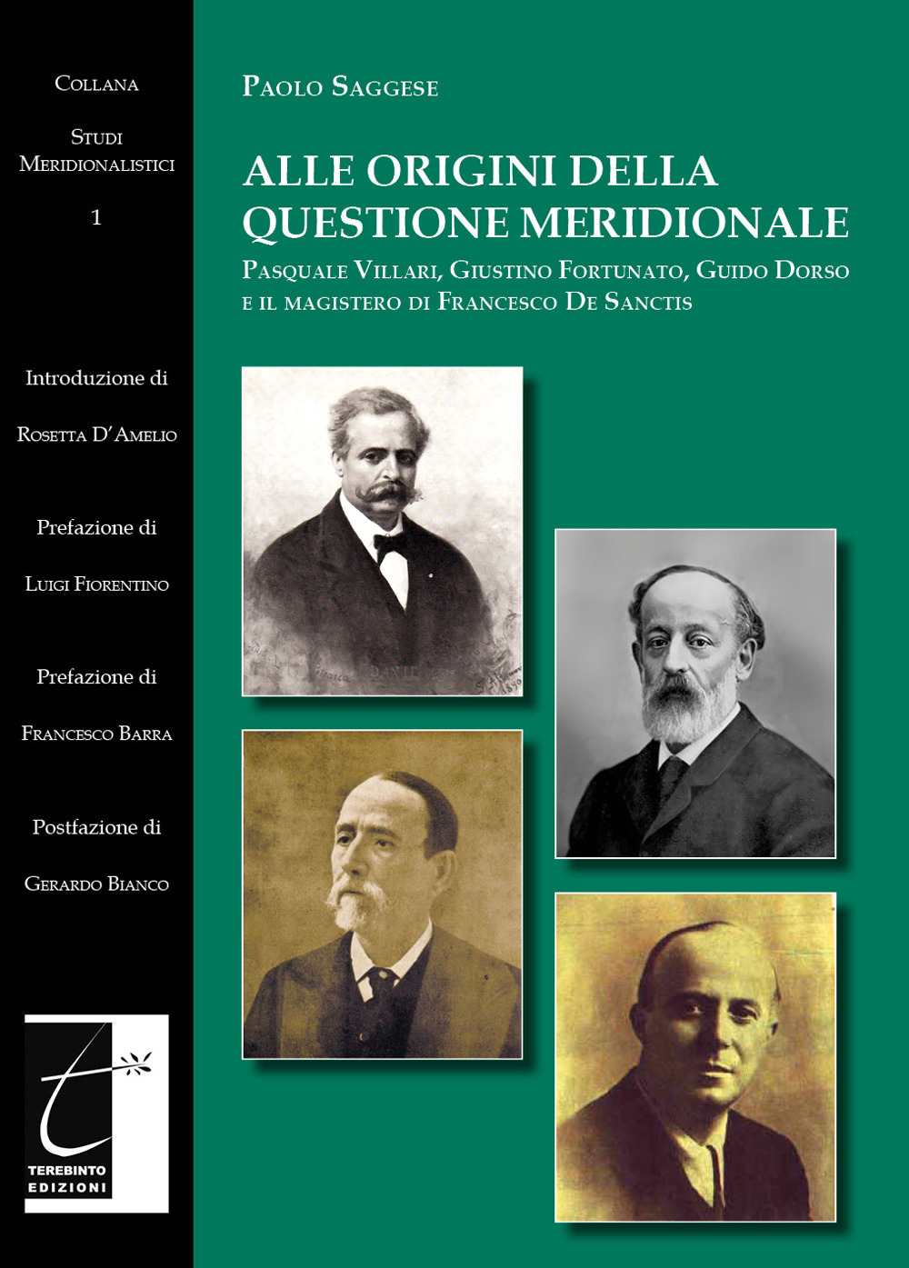 Alle origini della questione meridionale. Pasquale Villari, Giustino Fortunato, Guido Dorso e il magistero di Francesco De Sanctis