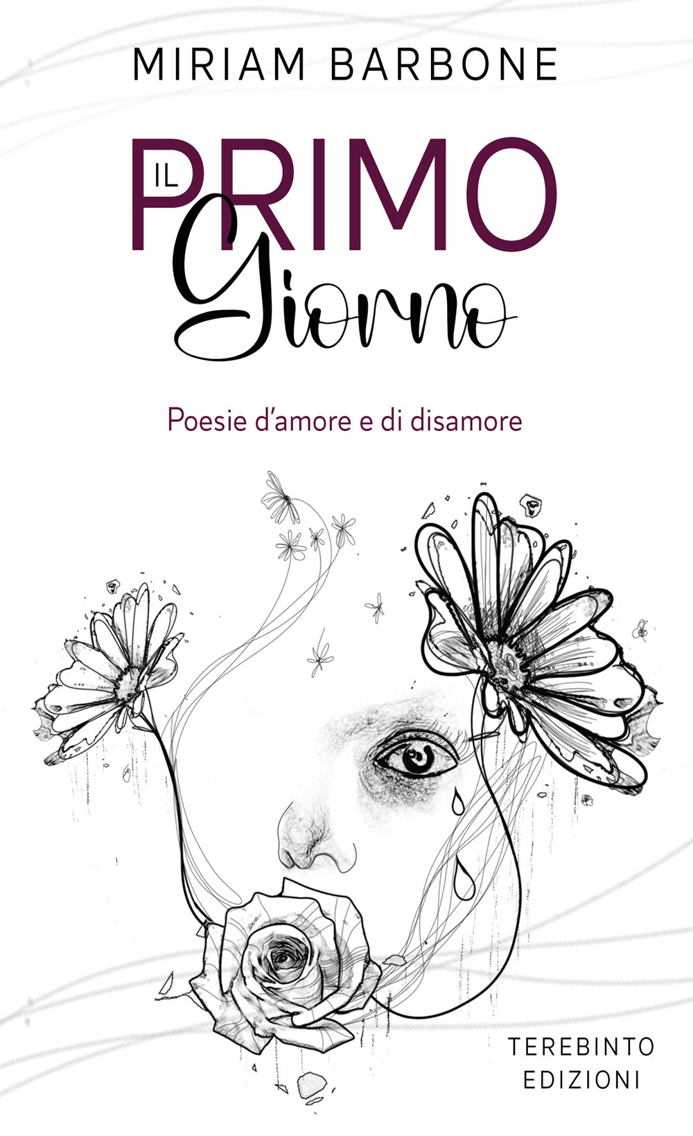 Il primo giorno. Poesie d'amore e di disamore