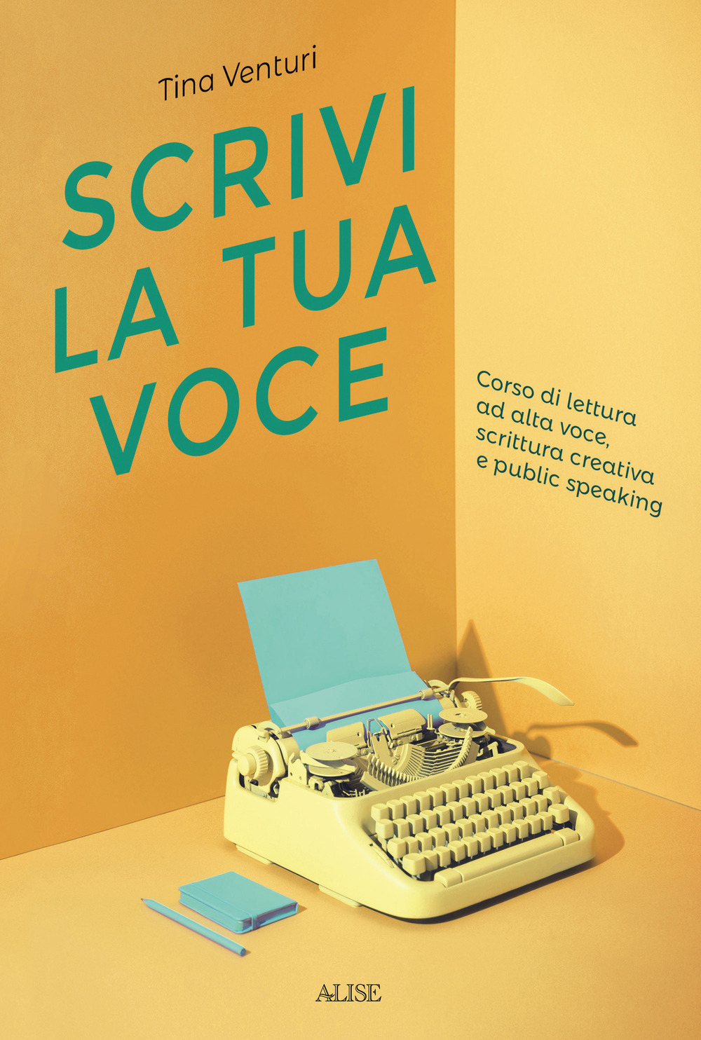 Scrivi la tua voce. Corso di lettura ad voce, scrittura creativa e public speaking