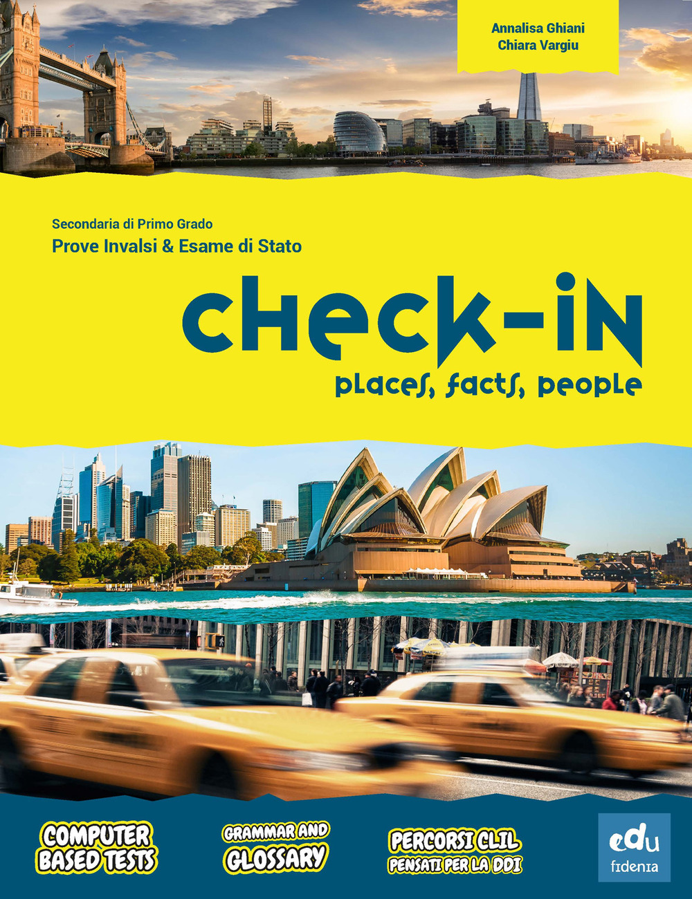 Check-in. Places, facts, people. Prove INVALSI & esame di Stato. Per la Scuola media