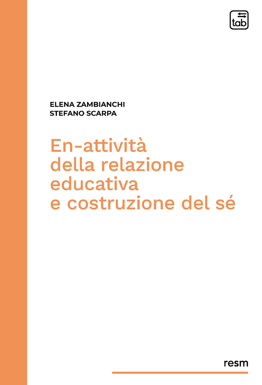 En-attività della relazione educativa e costruzione del sé