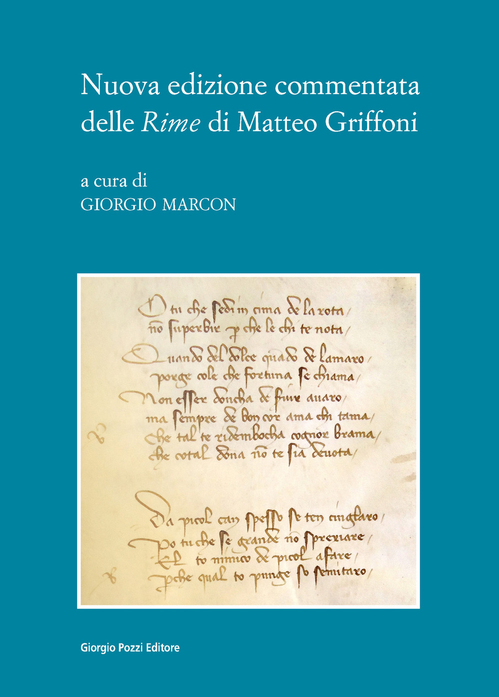 Nuova edizione commentata delle «Rime» di Matteo Griffo
