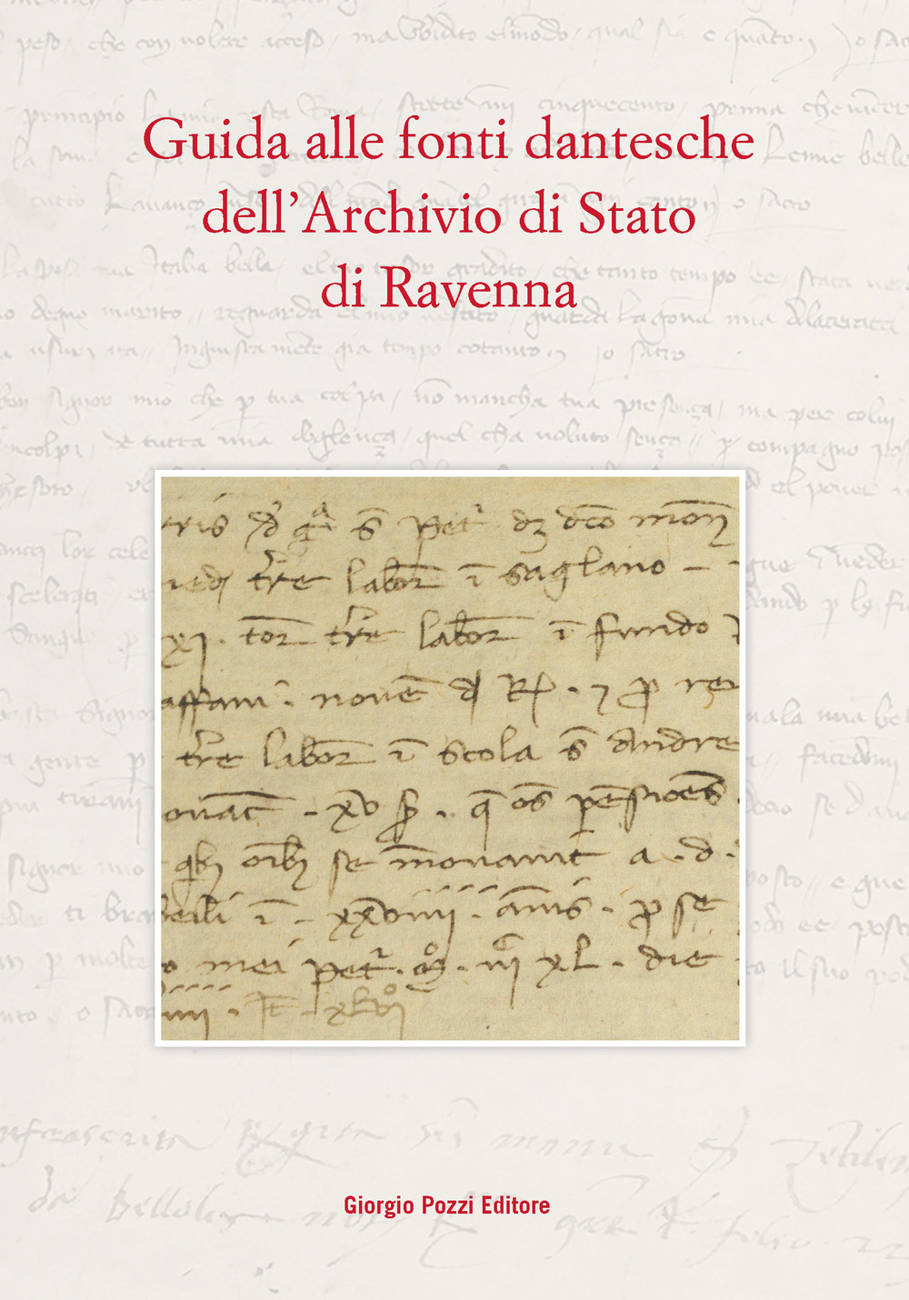 Guida alle fonti dantesche dell'Archivio di Stato di Ravenna