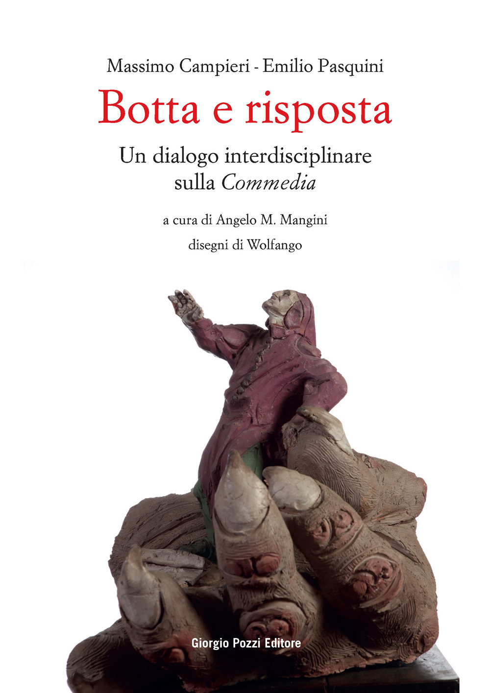 Botta e risposta. Un dialogo interdisciplinare sulla «Commedia»