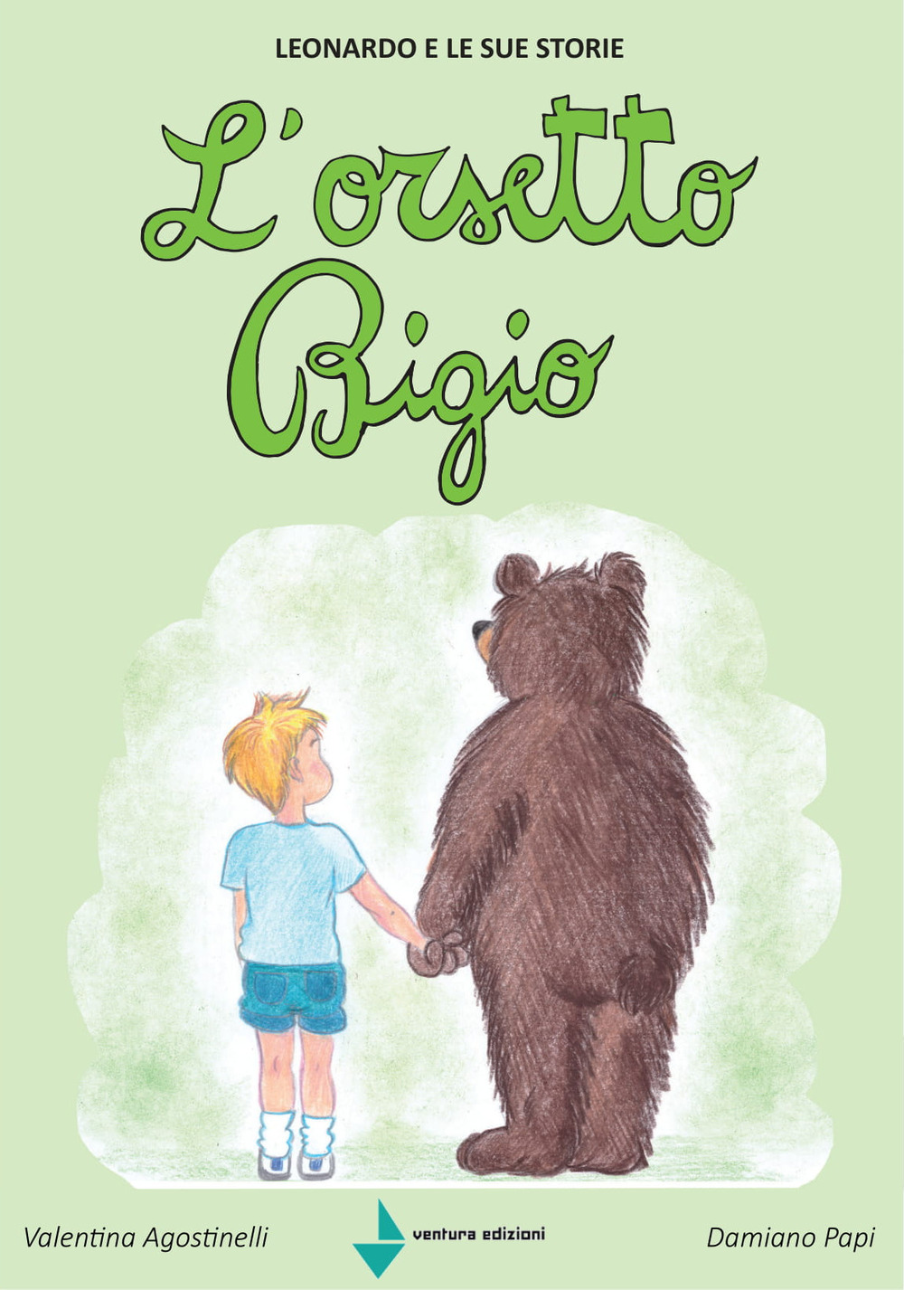 L'orsetto Bigio. Leonardo e le sue storie. Ediz. a colori