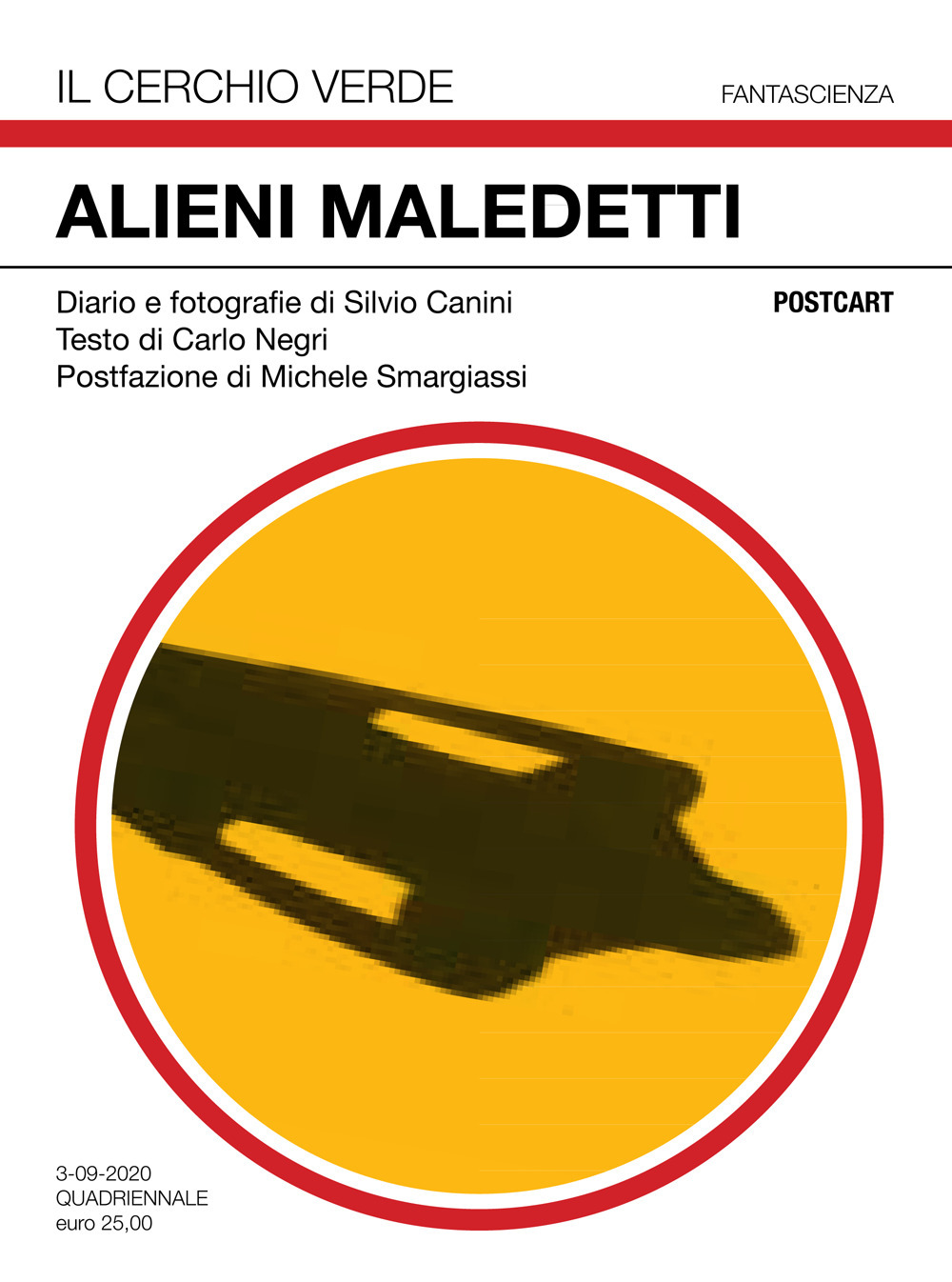 Alieni maledetti. Ediz. illustrata