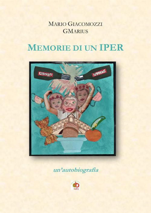 Memorie di un Iper. Un'autobiografia