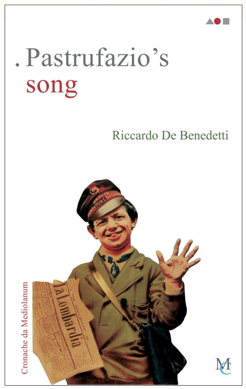 Pastrufazio's song. Cronache da Mediolanum