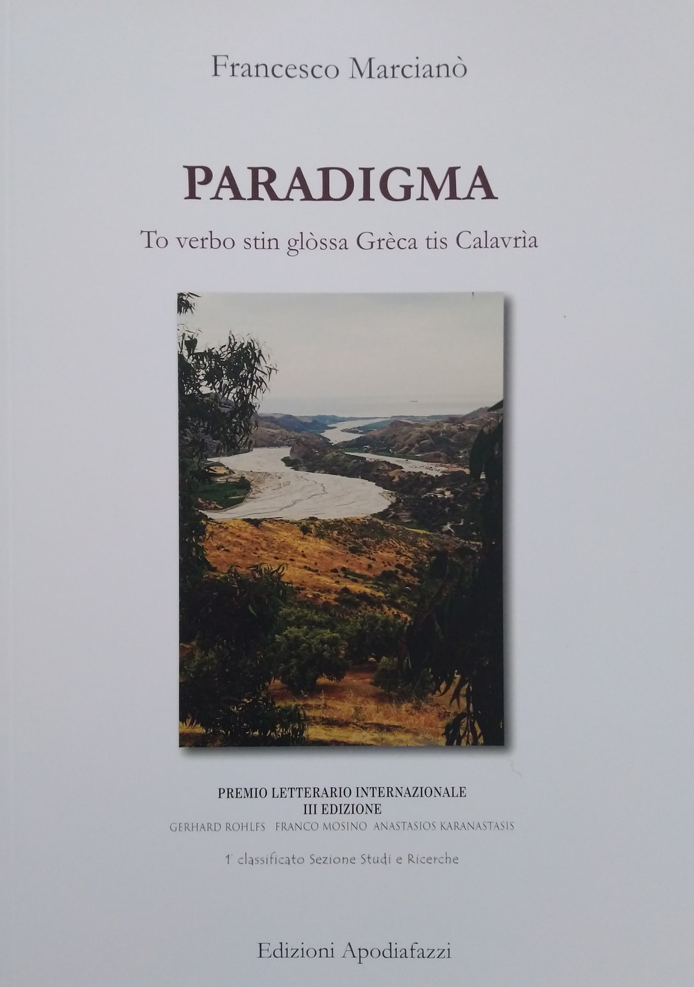 Paradigma. To verbo stin glòssa Grèca tis Calavrìa - Francesco Marcianò - Libro - Circolo di Cultura Greca Apodiafazzi