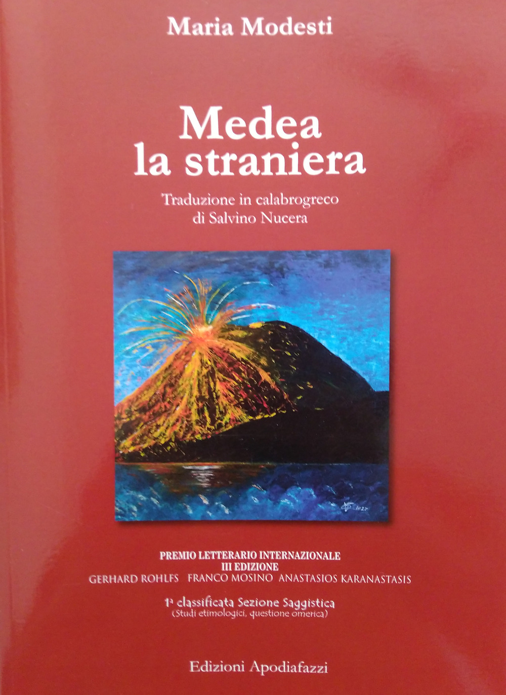 Medea la straniera - Maria Modesti - Libro - Circolo di Cultura Greca Apodiafazzi