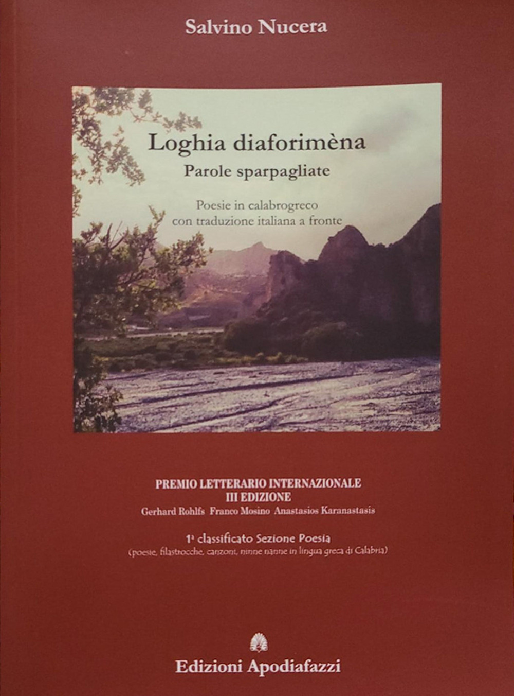 Loghia diaforimèna. Parole sparpagliate - Salvino Nucera - Libro - Circolo di Cultura Greca Apodiafazzi