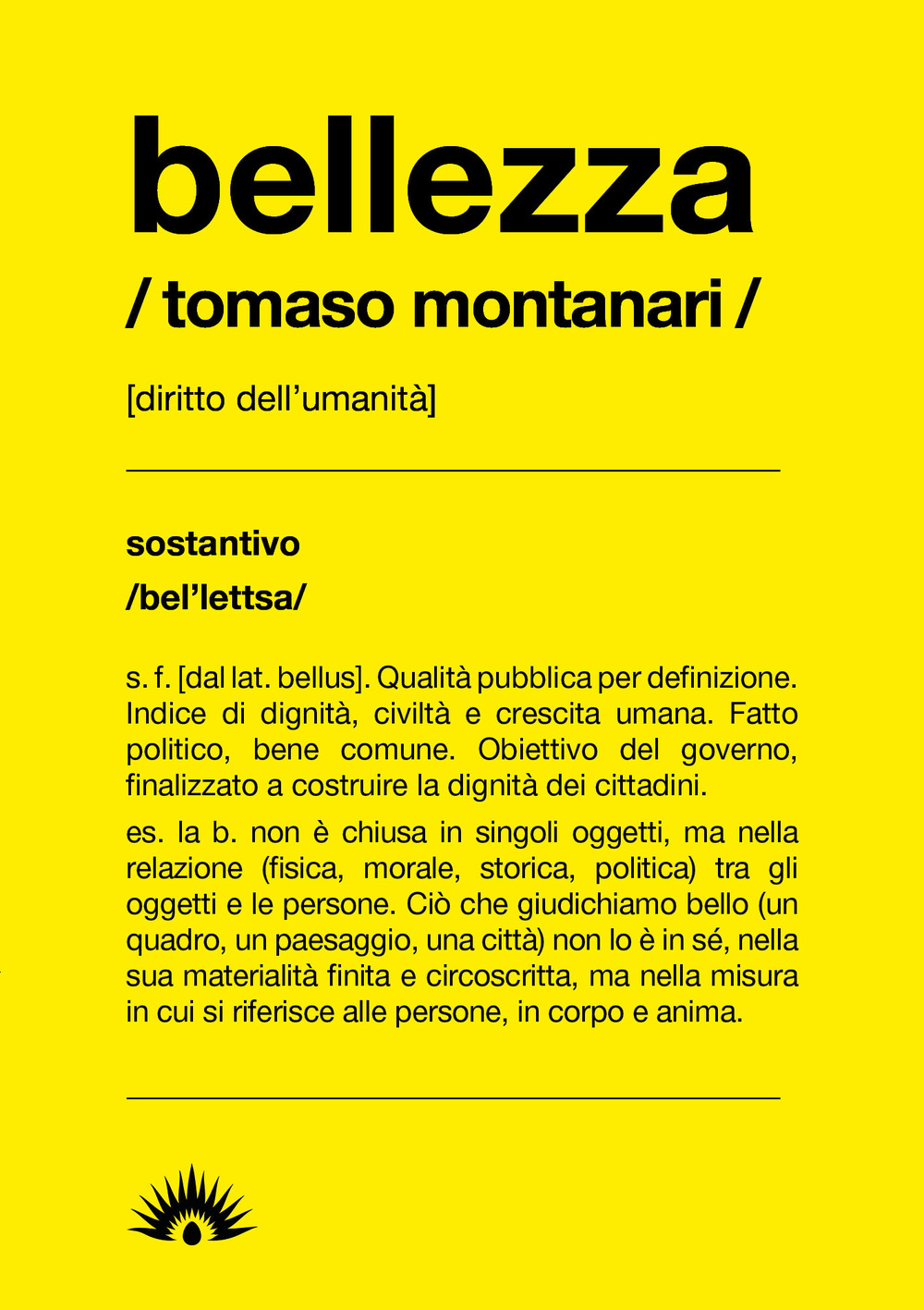 Bellezza. Diritto all'umanità
