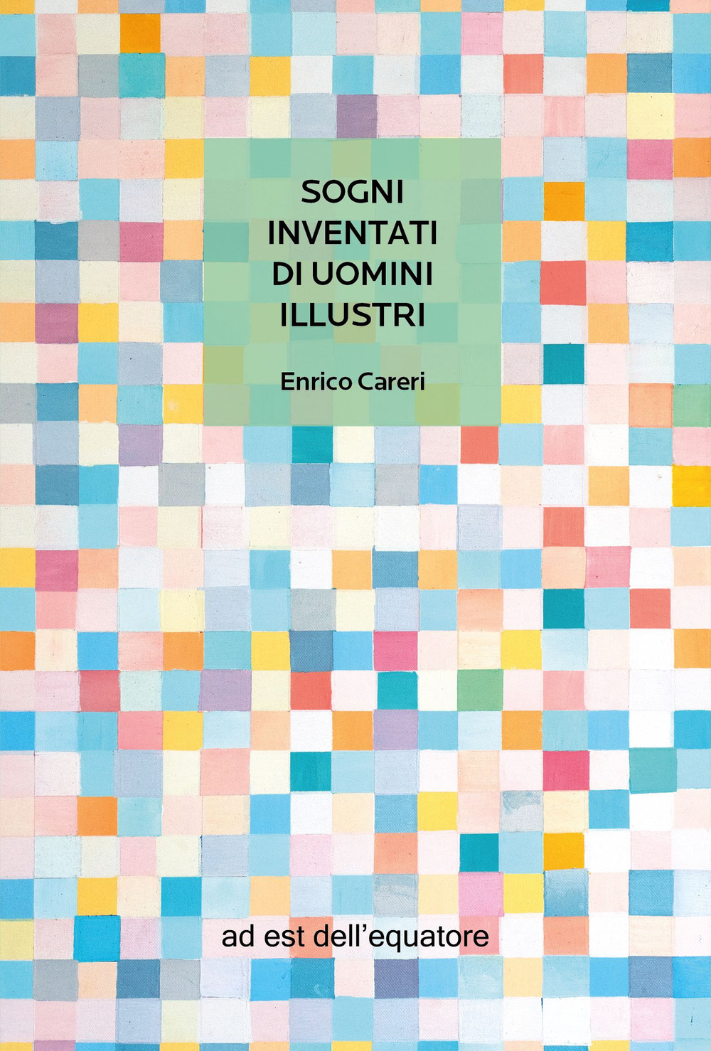 Sogni inventati di uomini illustri
