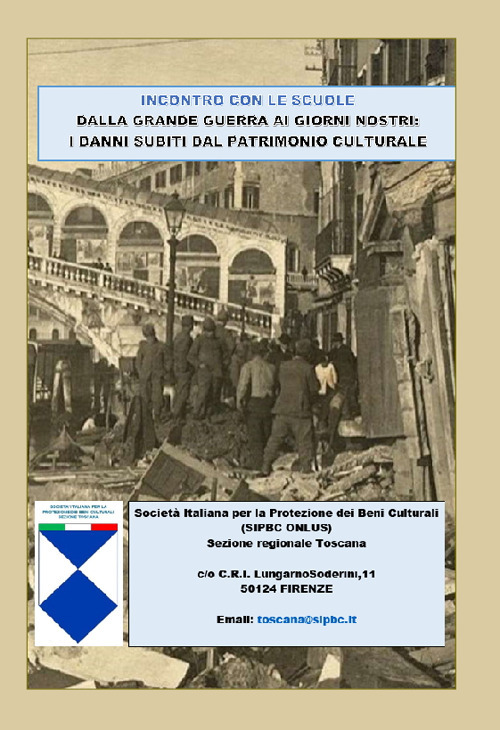 Dalla Grande Guerra ai giorni nostri: i danni subiti dal patrimonio culturale
