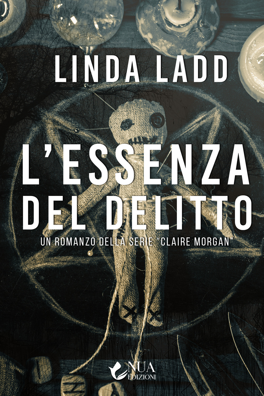 L'essenza del delitto. Claire Morgan - Linda Ladd - Libro - Nua