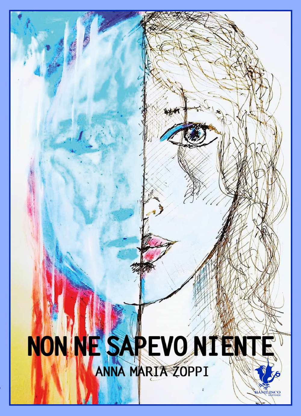 Non ne sapevo niente - Anna Maria Zoppi - Libro - Basilisco