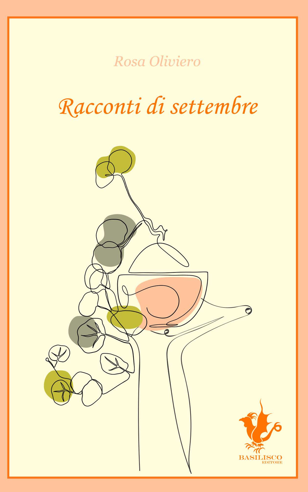 Racconti di settembre - Rosa Oliviero - Libro - Basilisco