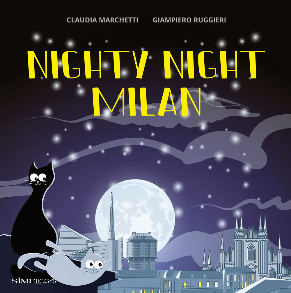 Nighty Night Milan. Ediz. a colori
