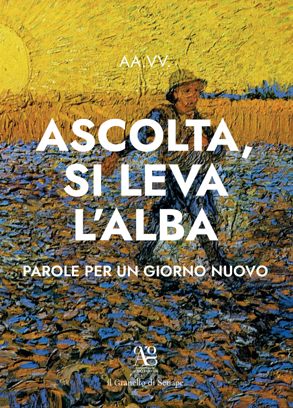 «Ascolta si leva l'alba». Parole per un giorno nuovo