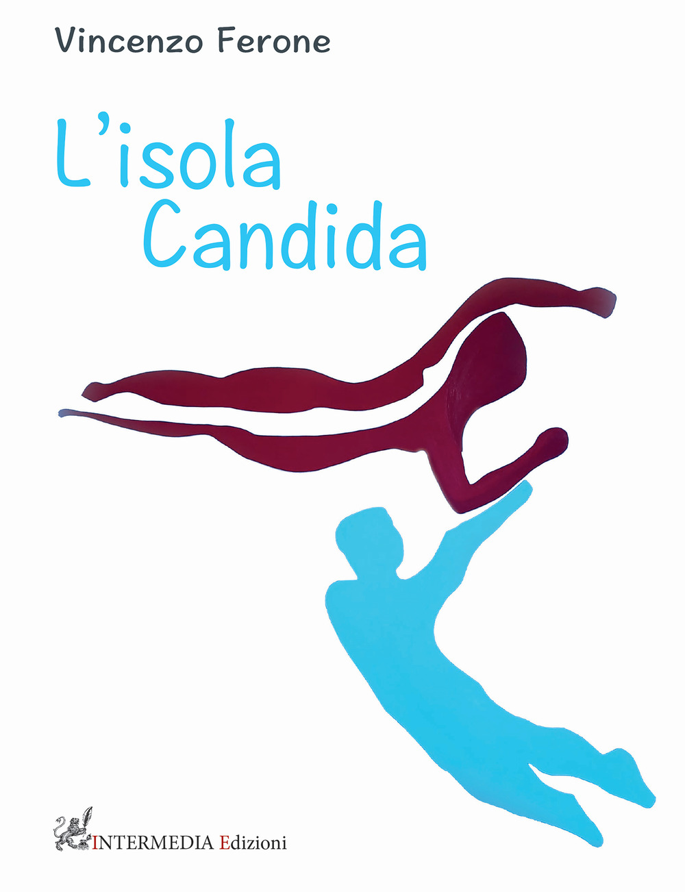 L'isola candida - Vincenzo Ferone - Libro - Intermedia Edizioni