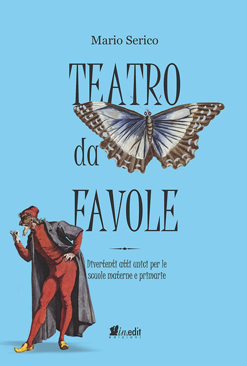 Teatro da favole. Divertenti atti unici per le scuole materne e primarie. Ediz. per la scuola. Con tracce audio