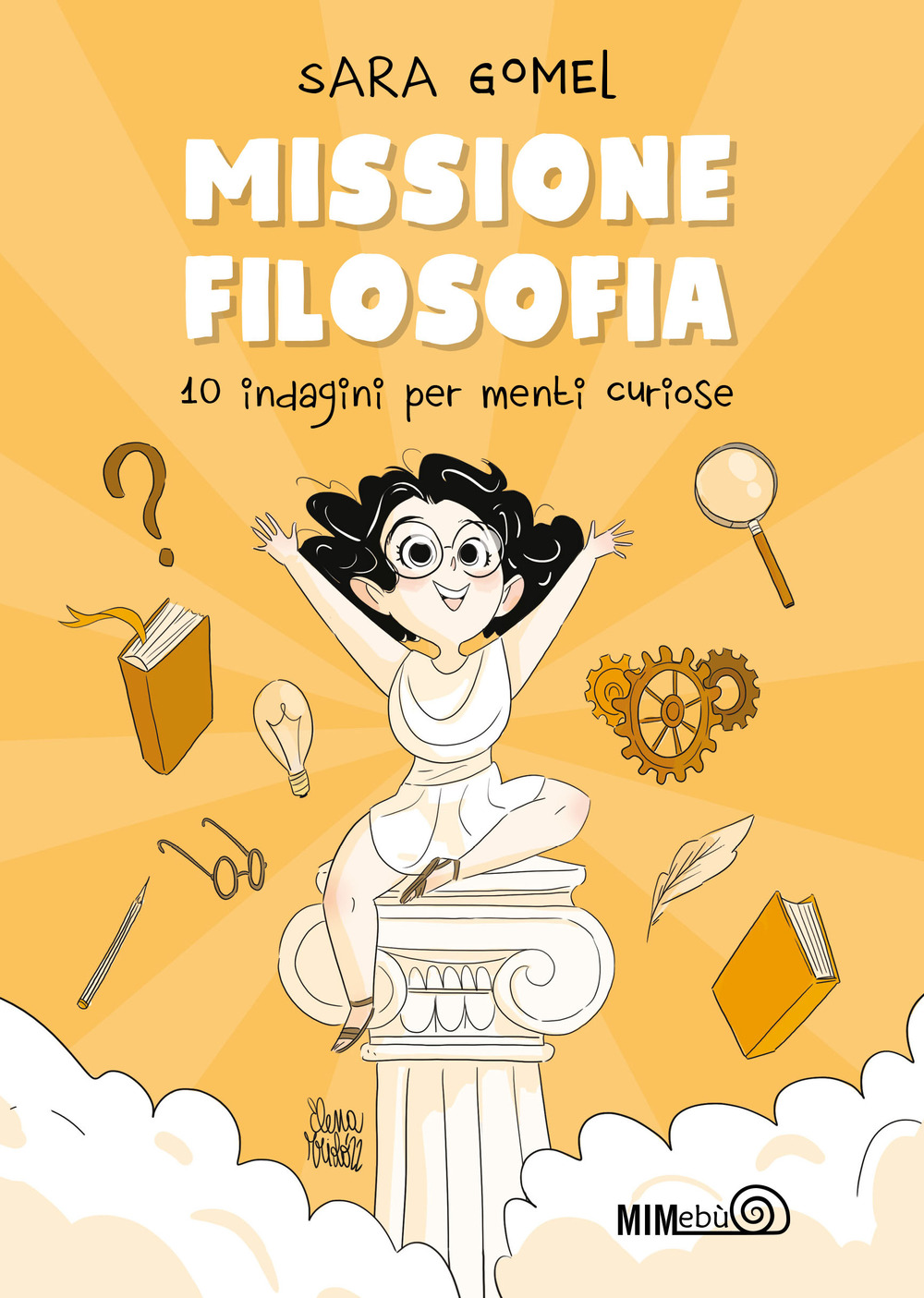 Missione filosofia. 10 indagini per menti curiose