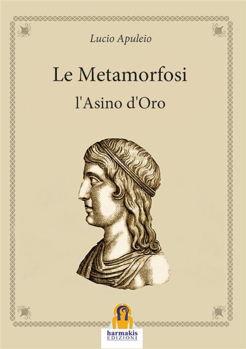 Le metamorfosi o l'asino d'oro